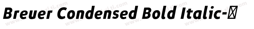 Breuer Condensed Bold Italic字体转换